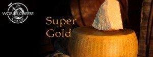 Premio SUPER GOLD al concorso World Cheese Award 2014 al nostro PARMIGIANO REGGIANO VACCHE ROSSE